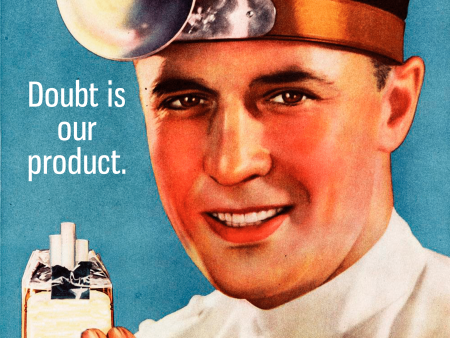 Doubt Is Our Product For Sale