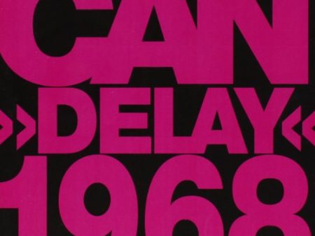 CAN - DELAY(1968) (CD) For Cheap